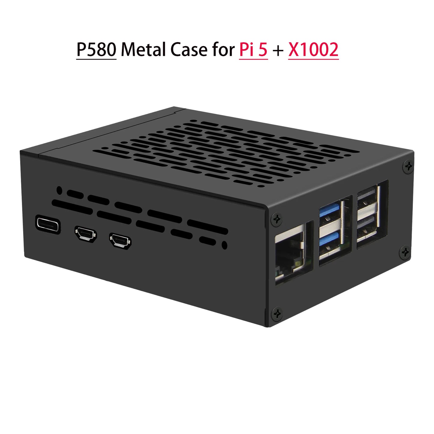 Custom Metal Case P580 for     Pi 5 & X1002 Board (NOT support X1000/X1001/X1003 Board!!!)