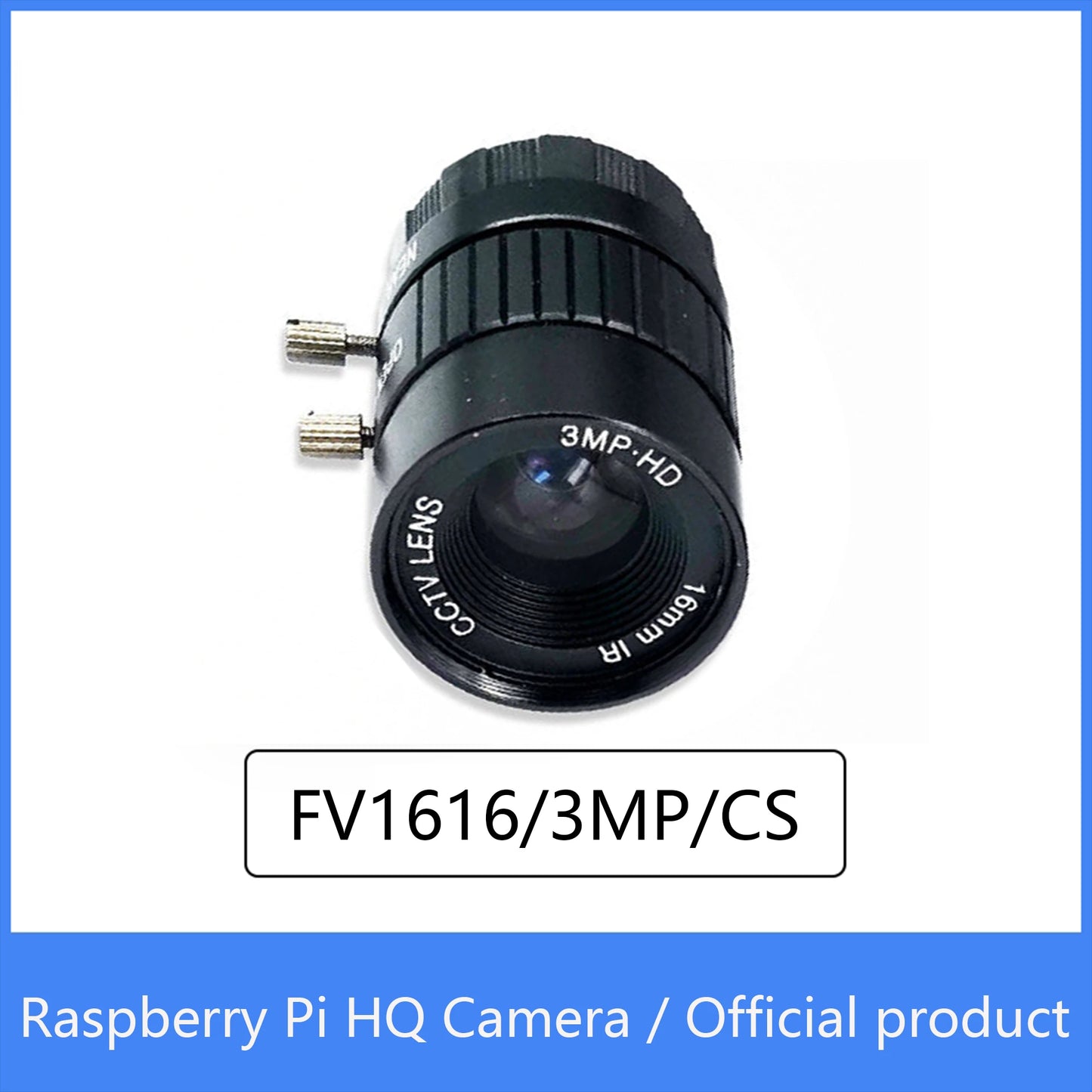 Custom Raspberry Pi HQ Camera Official product FV1616/3MP 16mm lens Sony IMX477 with adjustable back focus and support CS-mount lenses Manufacturer