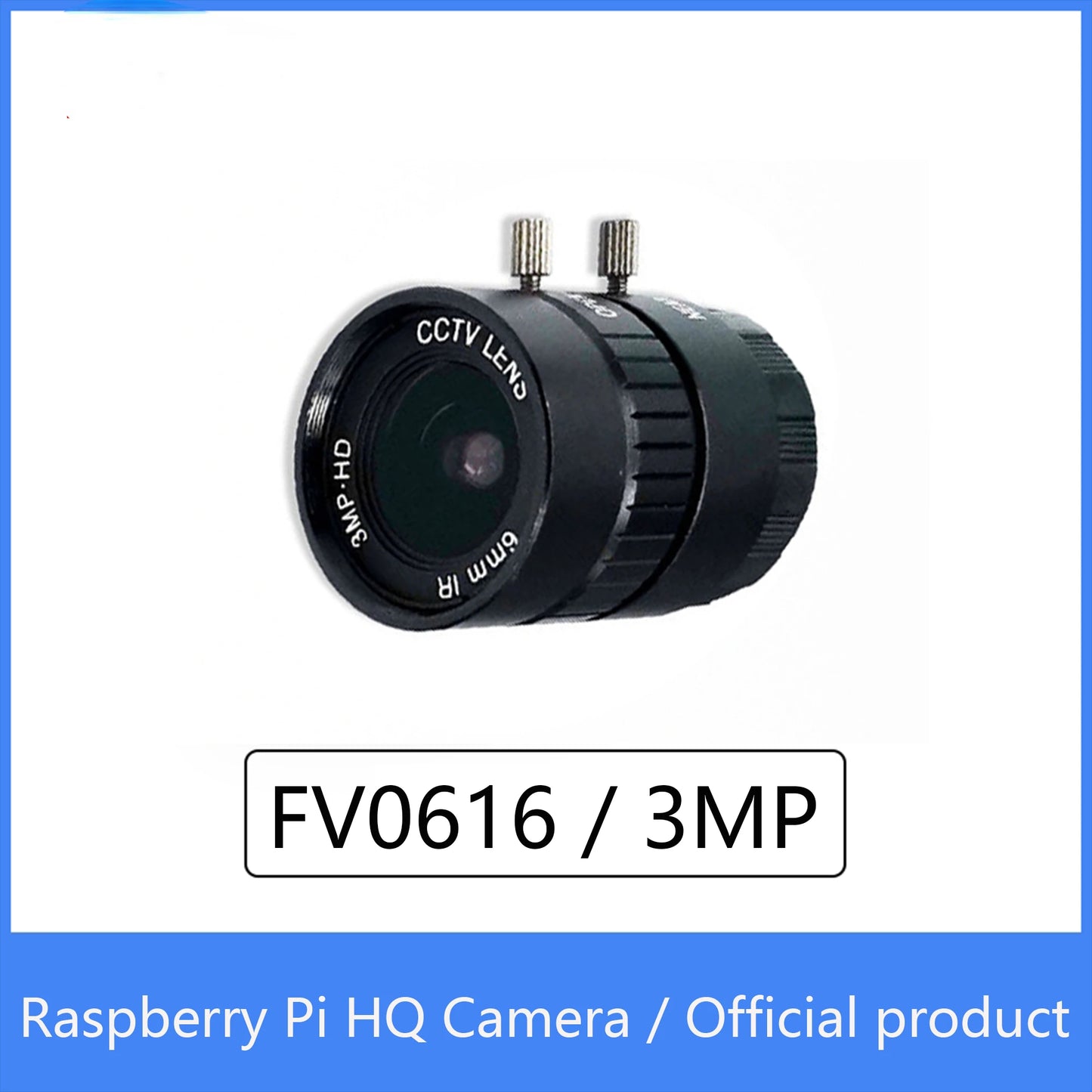 Custom Raspberry Pi HQ Camera Official product FV0616/3MP 6mm Sony IMX477 with adjustable back focus and support CS-mount lenses Manufacturer