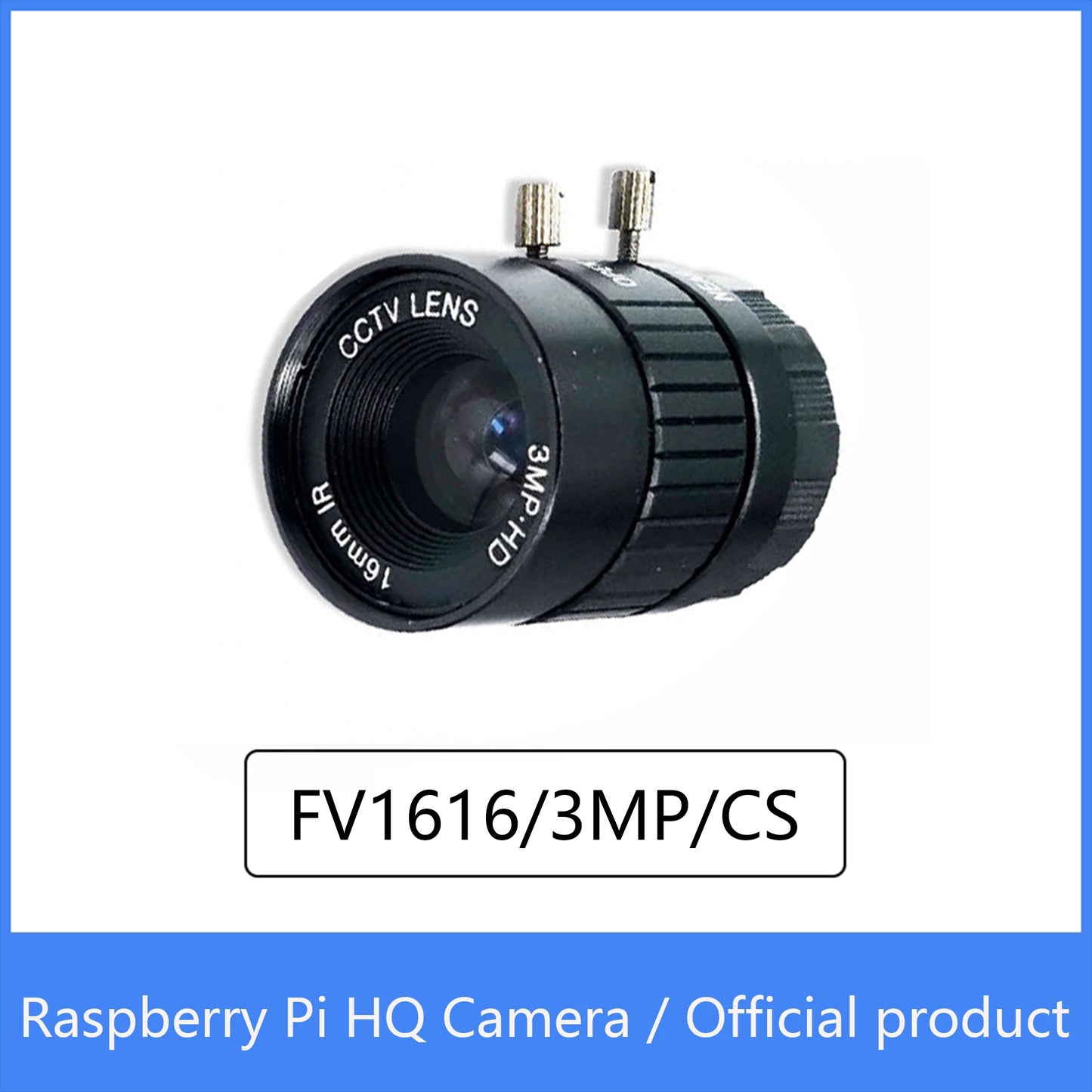 Custom Raspberry Pi HQ Camera Official product FV1616/3MP 16mm lens Sony IMX477 with adjustable back focus and support CS-mount lenses Manufacturer